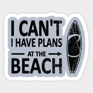 I CAN'T I Have PLANS at the BEACH Funny Surfboard Black Sticker